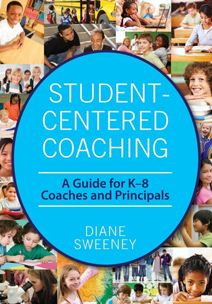 StudentCentered Coaching: A Guide for K8 Coaches and Principals,Used