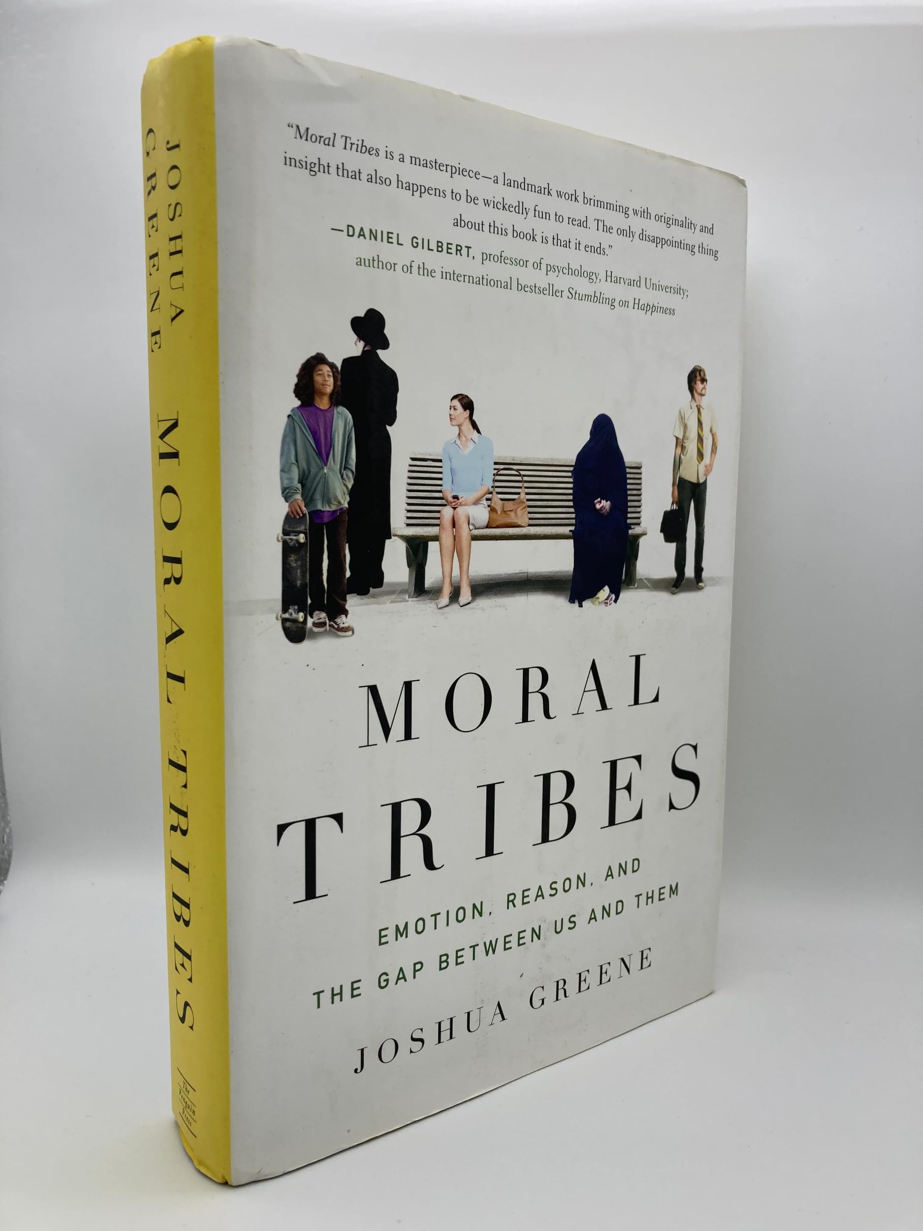 Moral Tribes: Emotion, Reason, and the Gap Between Us and Them,New