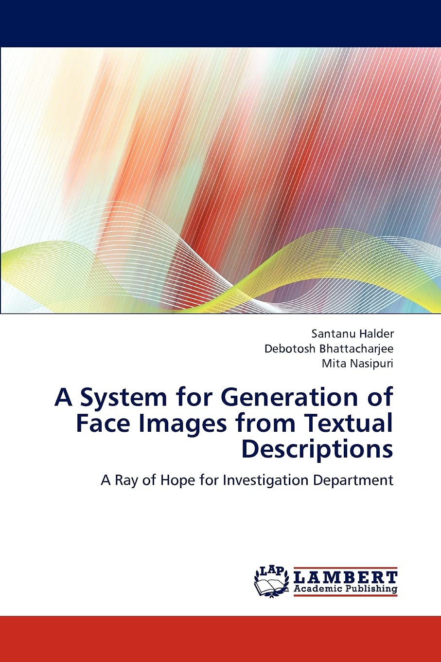 A System for Generation of Face Images from Textual Descriptions: A Ray of Hope for Investigation Department,Used