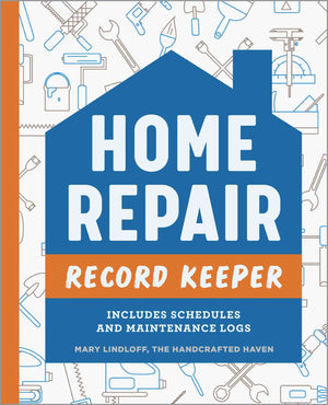 Home Repair Record Keeper: Includes Schedules And Maintenance Logs,Used