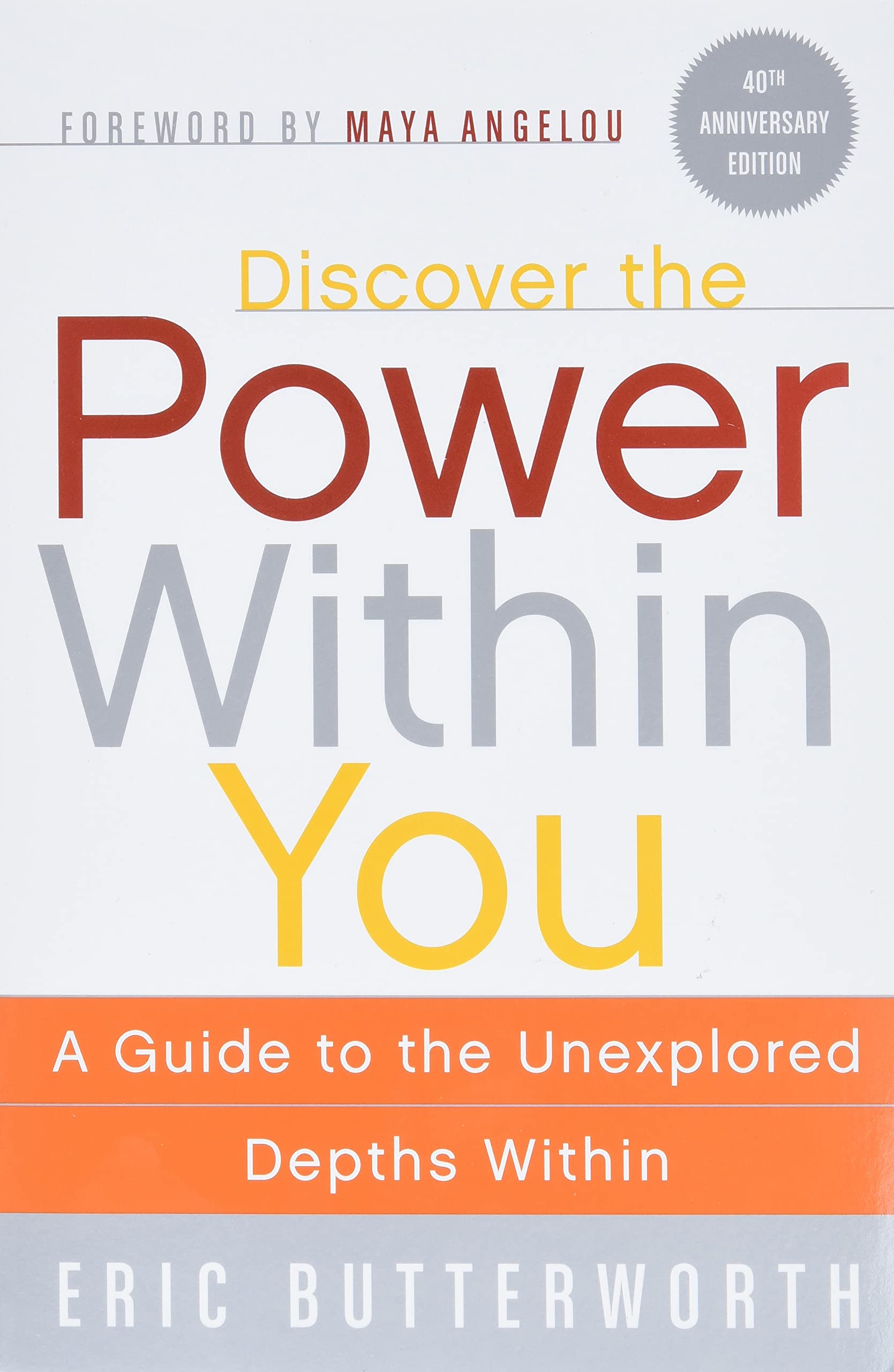 Discover the Power Within You: A Guide to the Unexplored Depths Within,New