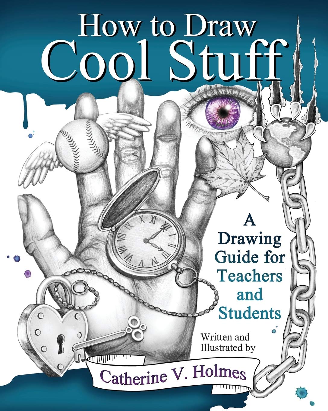How To Draw Cool Stuff: A Drawing Guide For Teachers And Students-used