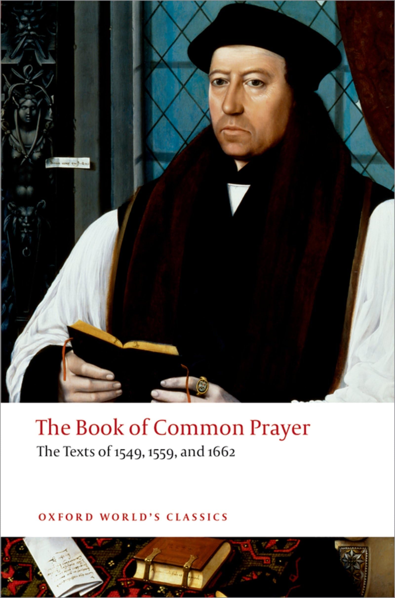 The Book Of Common Prayer: The Texts Of 1549, 1559, And 1662 (Oxford World'S Classics),New