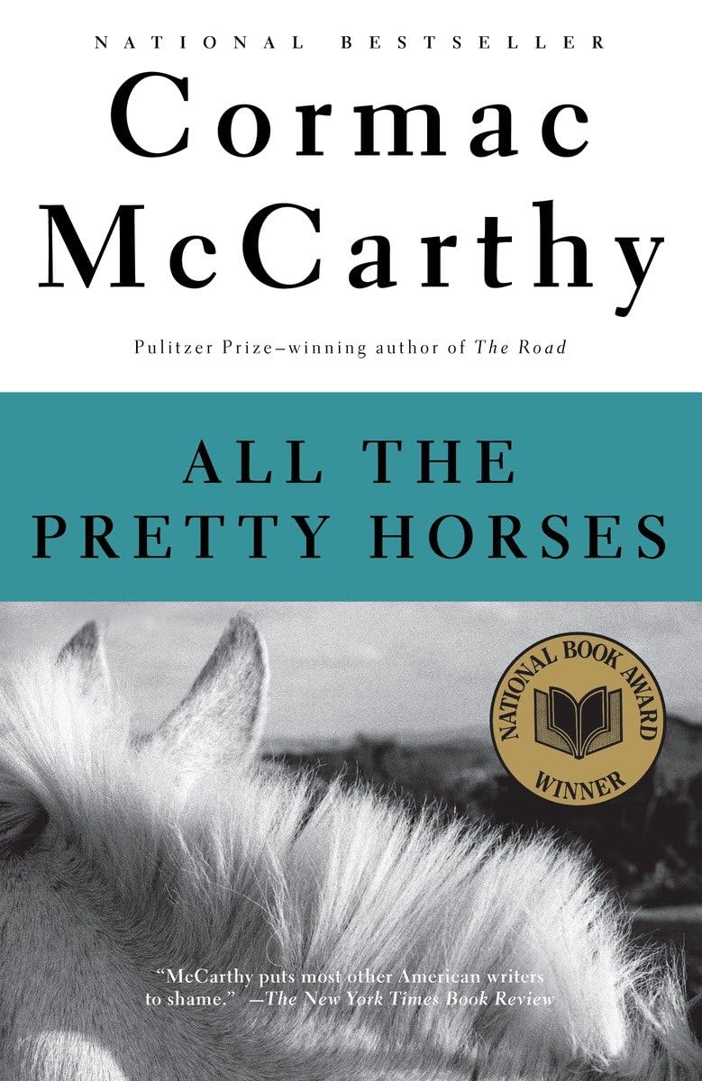 All The Pretty Horses (The Border Trilogy, Book 1)