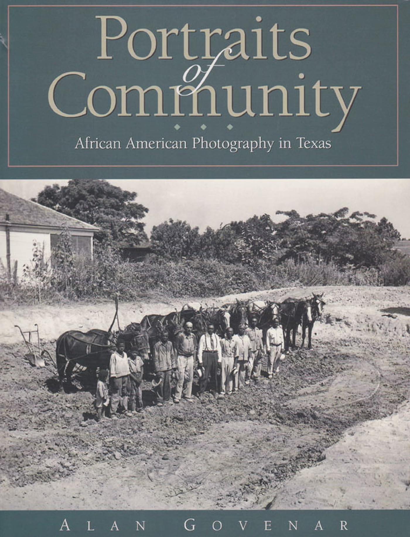 Portraits of Community: African American Photography in Texas,Used