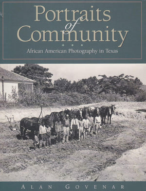 Portraits of Community: African American Photography in Texas,Used