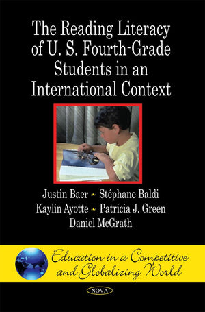 The Reading Literacy of U.S. FourthGrade Students in an International Context (Education in a Competitive and Globalizing World,Used