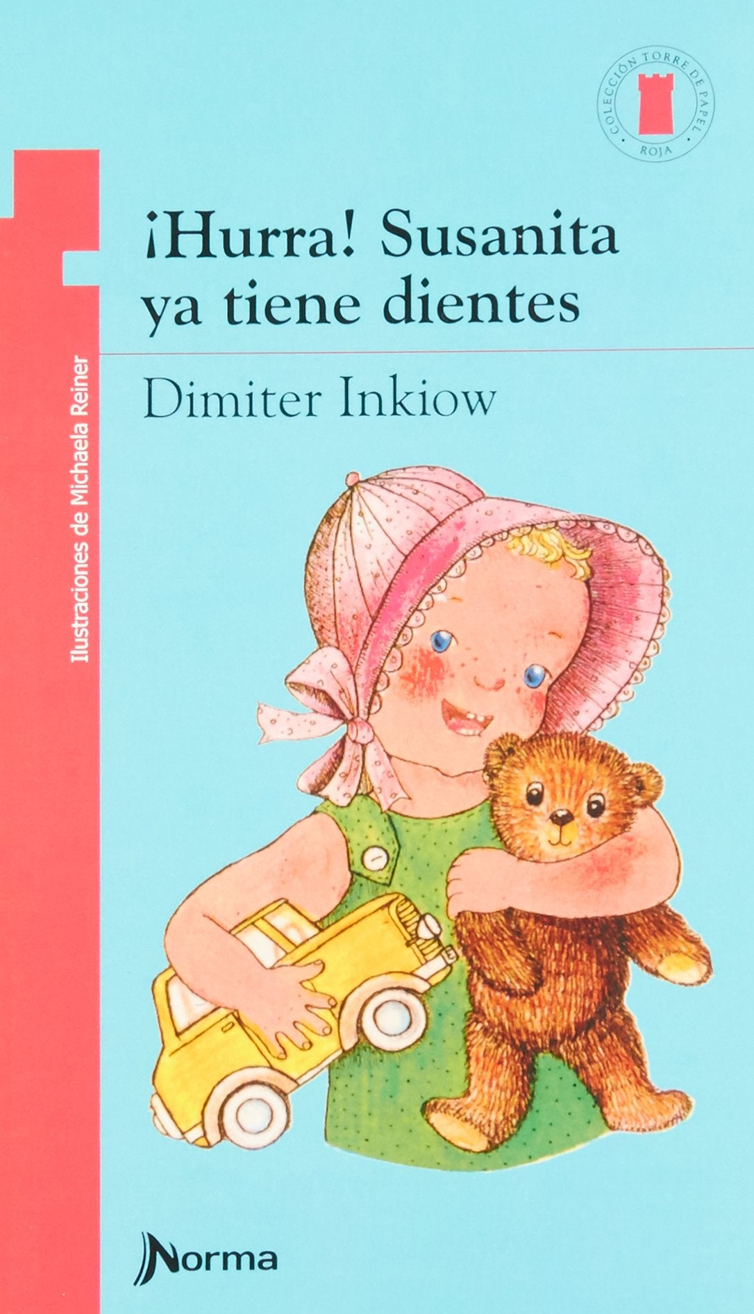 Hurra! Susanita Ya Tiene Dientes (Spanish Edition) (Torre Roja),Used