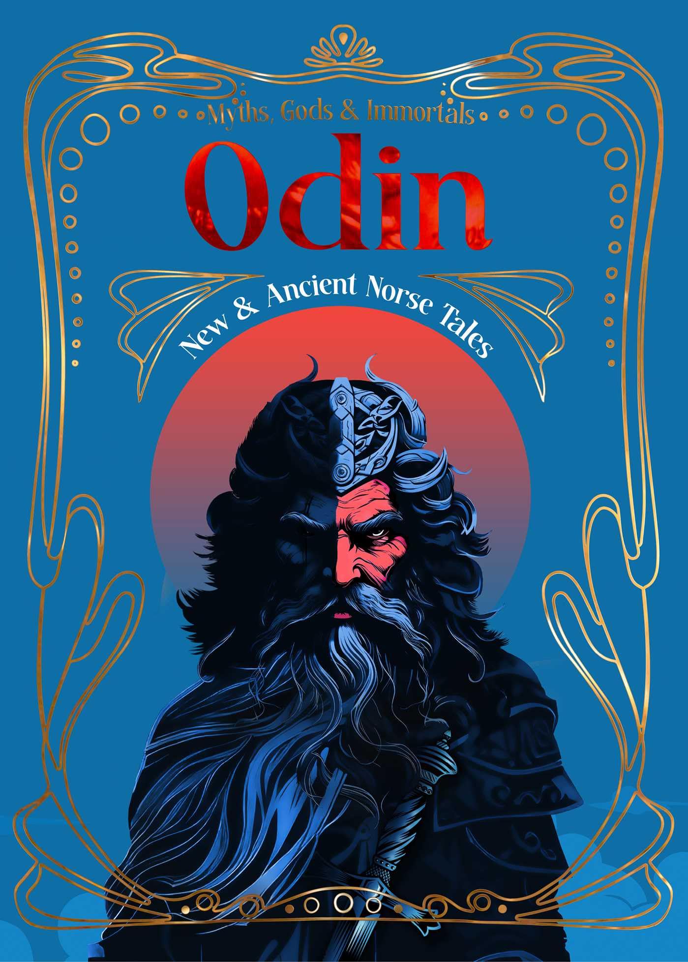 Odin: New & Ancient Norse Tales (Myths, Gods & Immortals),New