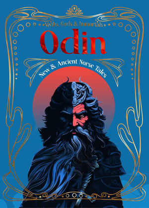 Odin: New & Ancient Norse Tales (Myths, Gods & Immortals),New
