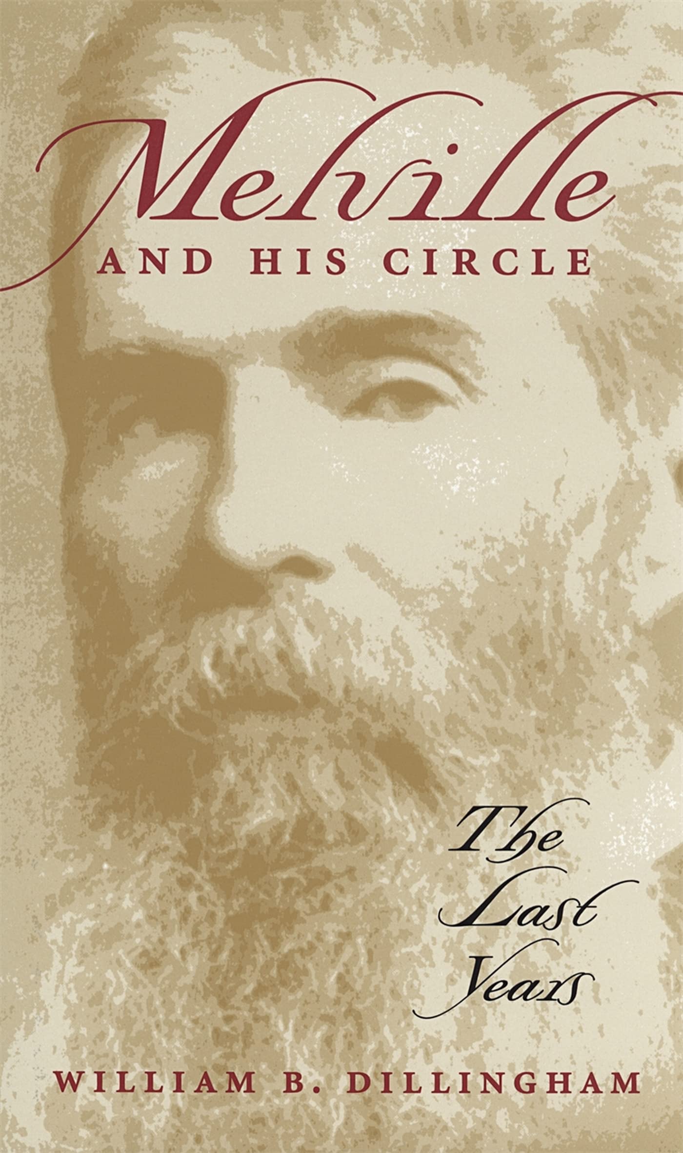Melville And His Circle: The Last Years,Used