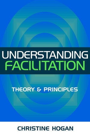 Understanding Facilitation: Theory and Principles,Used