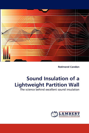Sound Insulation of a Lightweight Partition Wall: The science behind excellent sound insulation,Used