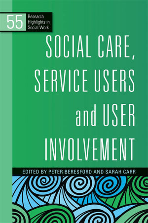 Social Care, Service Users And User Involvement (Research Highlights In Social Work Series),Used