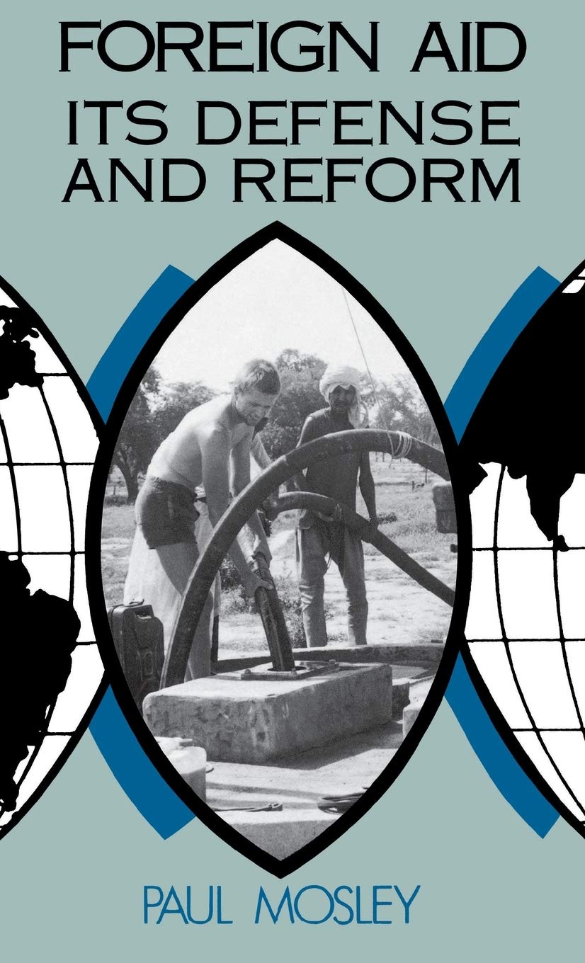Foreign Aid: Its Defense And Reform,Used
