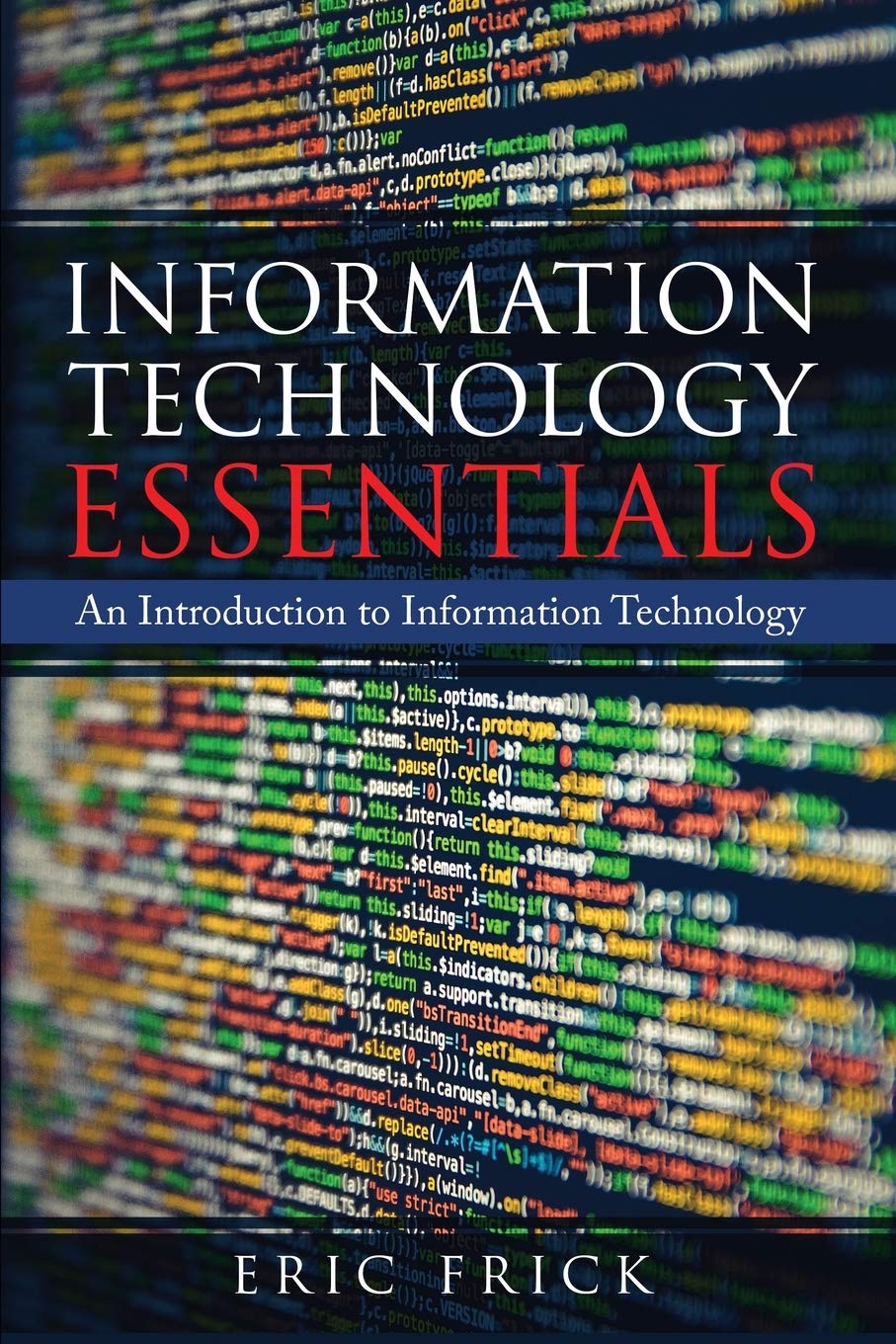 Information Technology Essentials: An Introduction to Information Technology,Used