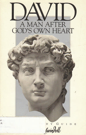 David, A Man After God's Own Heart,New