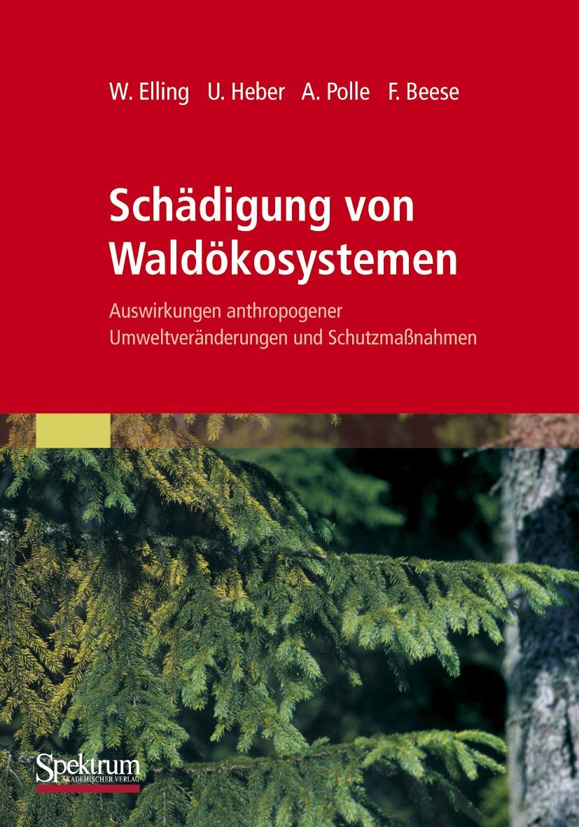 Schdigung von Waldkosystemen: Auswirkungen anthropogener Umweltvernderungen und Schutzmanahmen (German Edition),Used