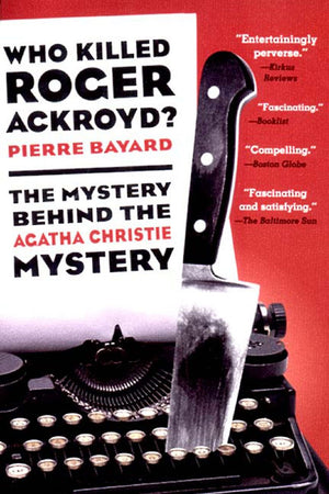 Who Killed Roger Ackroyd?: The Mystery Behind the Agatha Christie Mystery,Used