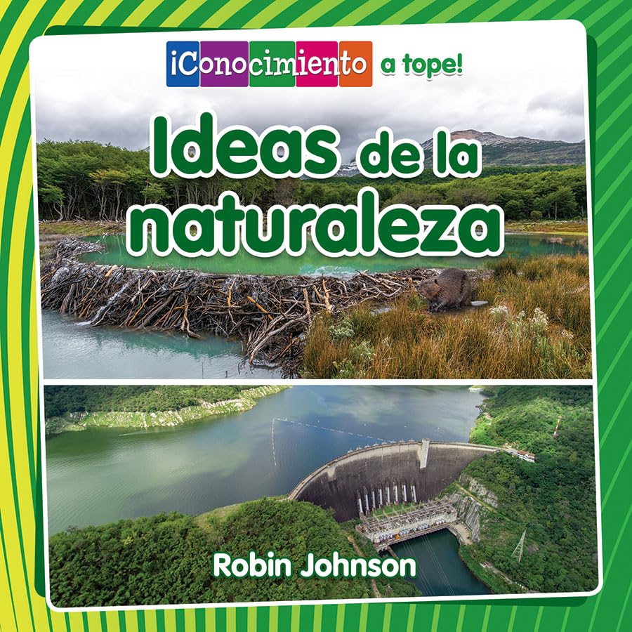 Ideas de la naturaleza (Ideas from Nature) (Conocimiento a tope!  Ingeniera en todas partes (Full STEAM Ahead!  Engineering ,Used