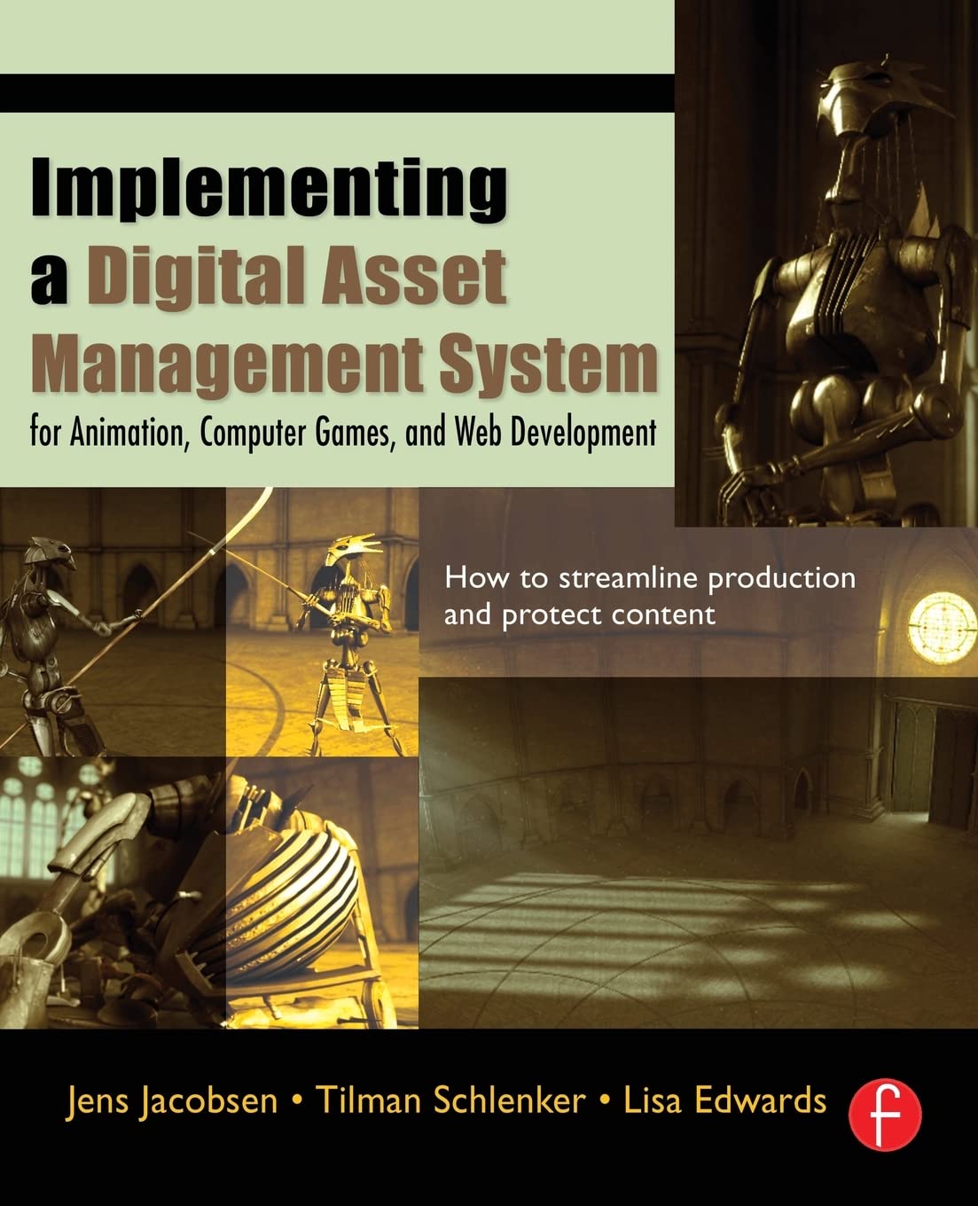 Implementing a Digital Asset Management System: For Animation, Computer Games, and Web Development,Used