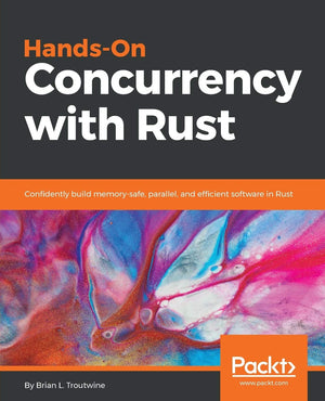 Rust Concurrency: Master the art of building safe, scalable, and effective software,Used