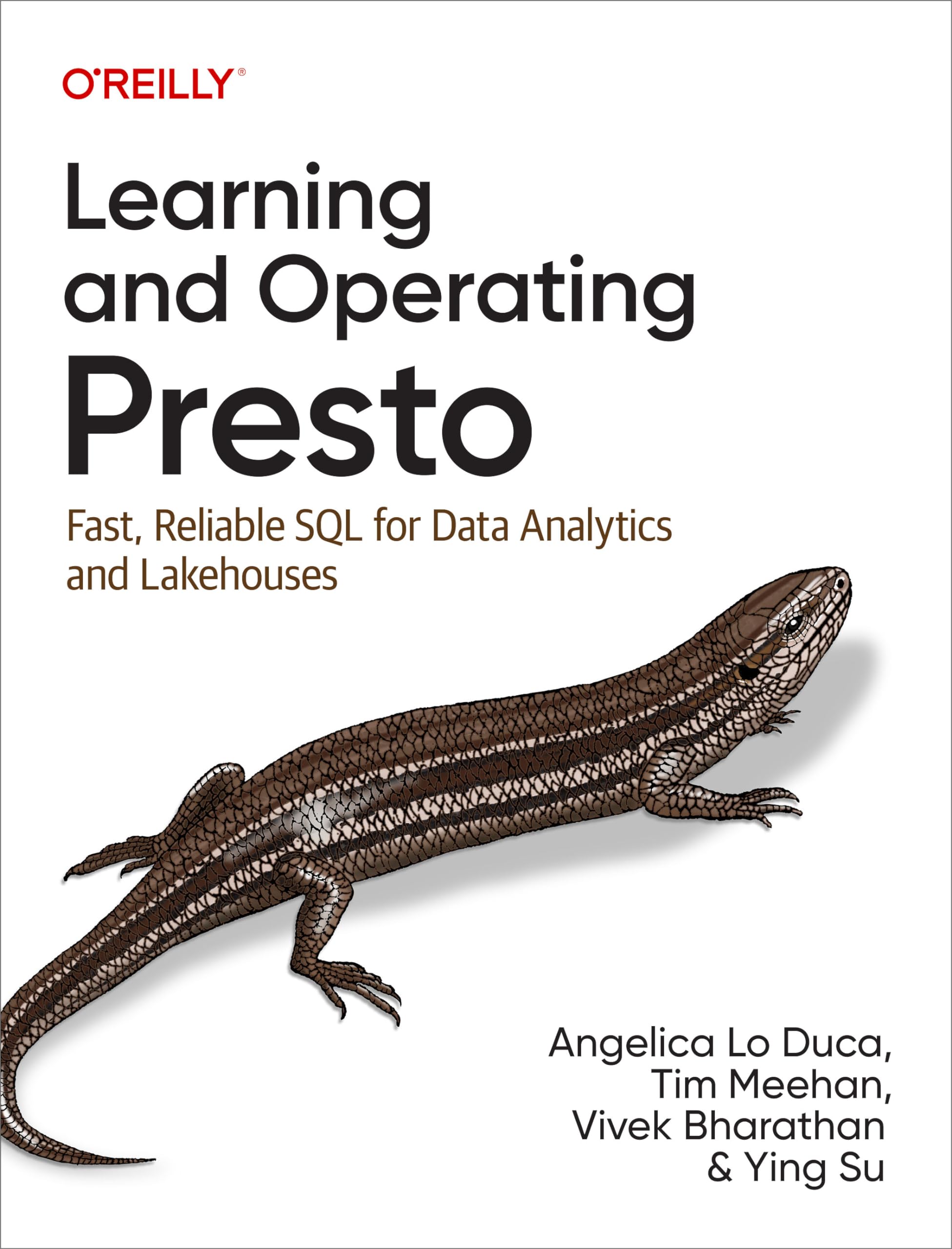 Learning And Operating Presto: Fast, Reliable Sql For Data Analytics And Lakehouses,New