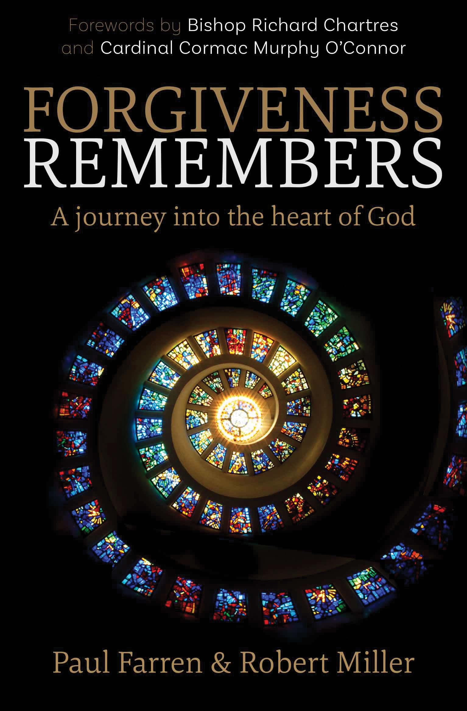 Forgiveness Remembers: A journey into the heart of God,Used