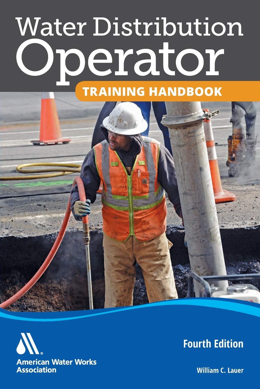 Water Distribution Operator Training Handbook, Fourth Edition,Used