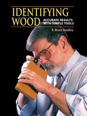 Identifying Wood: Accurate Results With Simple Tools,New