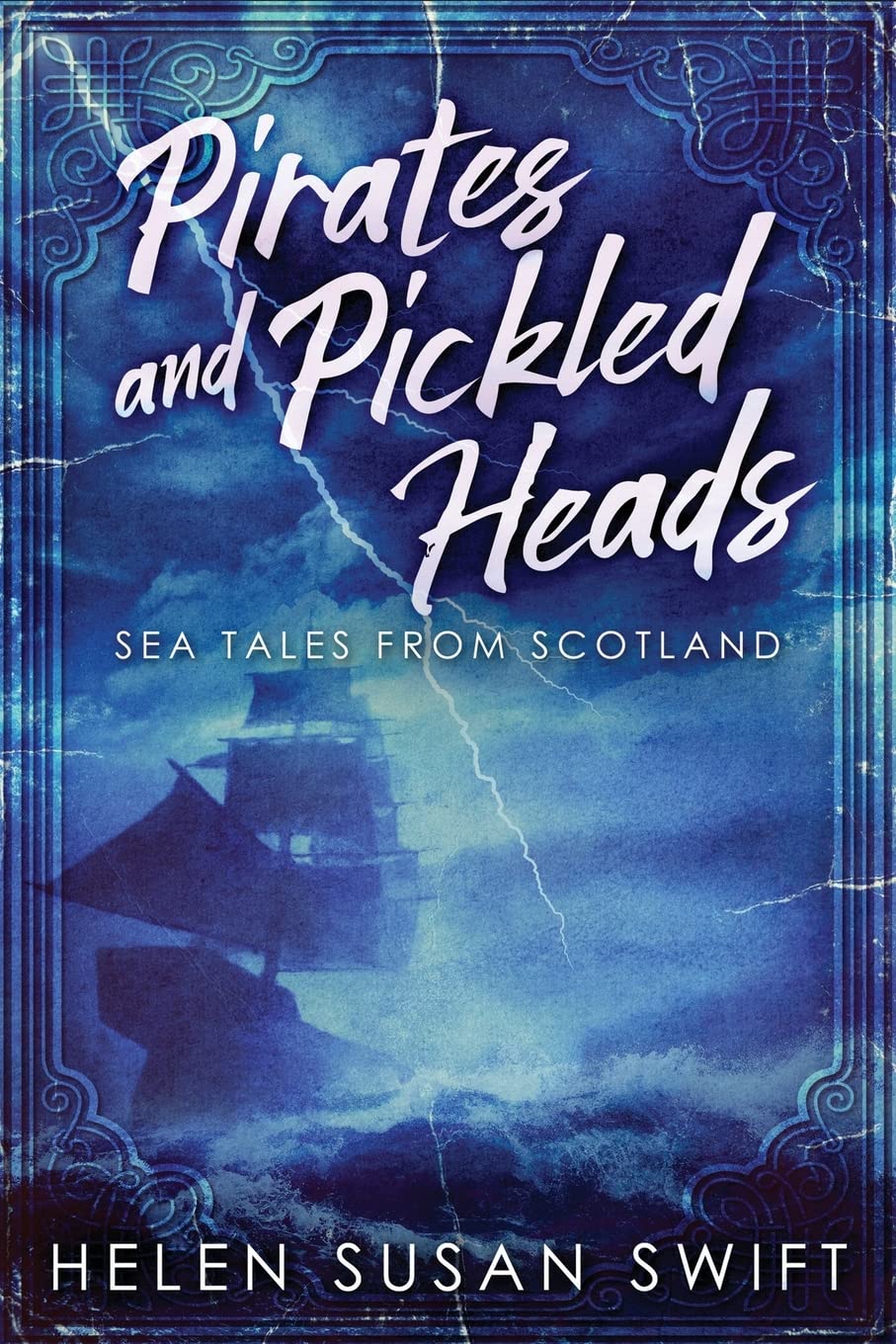 Pirates And Pickled Heads: Sea Tales From Scotland,Used