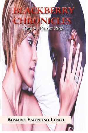 Blackberry Chronicles: Part 2  Pillow Talk,Used
