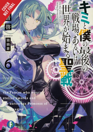 Our Last Crusade Or The Rise Of A New World, Vol. 6 (Light Novel) (Our Last Crusade Or The Rise Of A New World, 6)