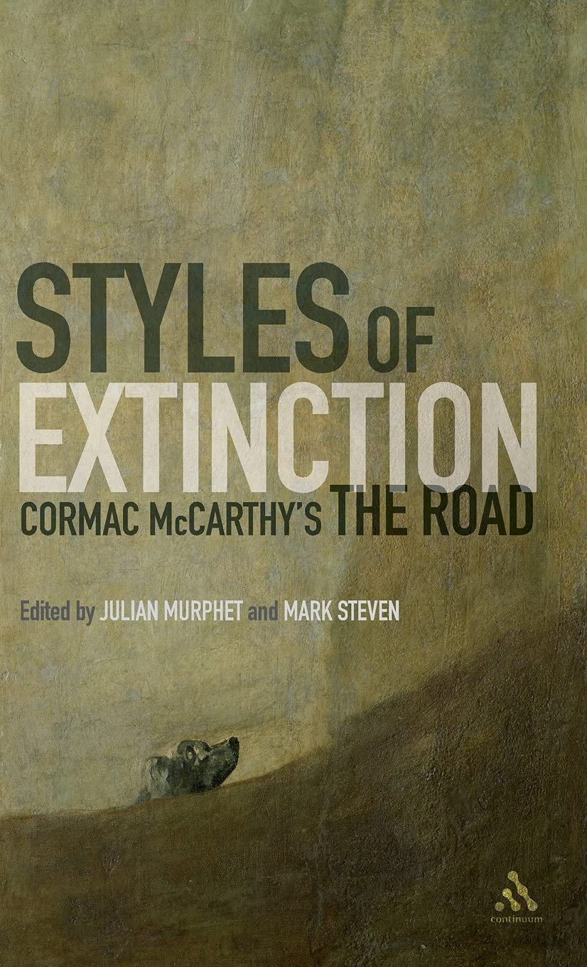 Styles Of Extinction: Cormac Mccarthy'S The Road,Used