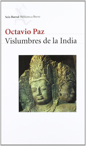 Vislumbres de la India (Seix Barral Biblioteca Breve) (Spanish Edition)