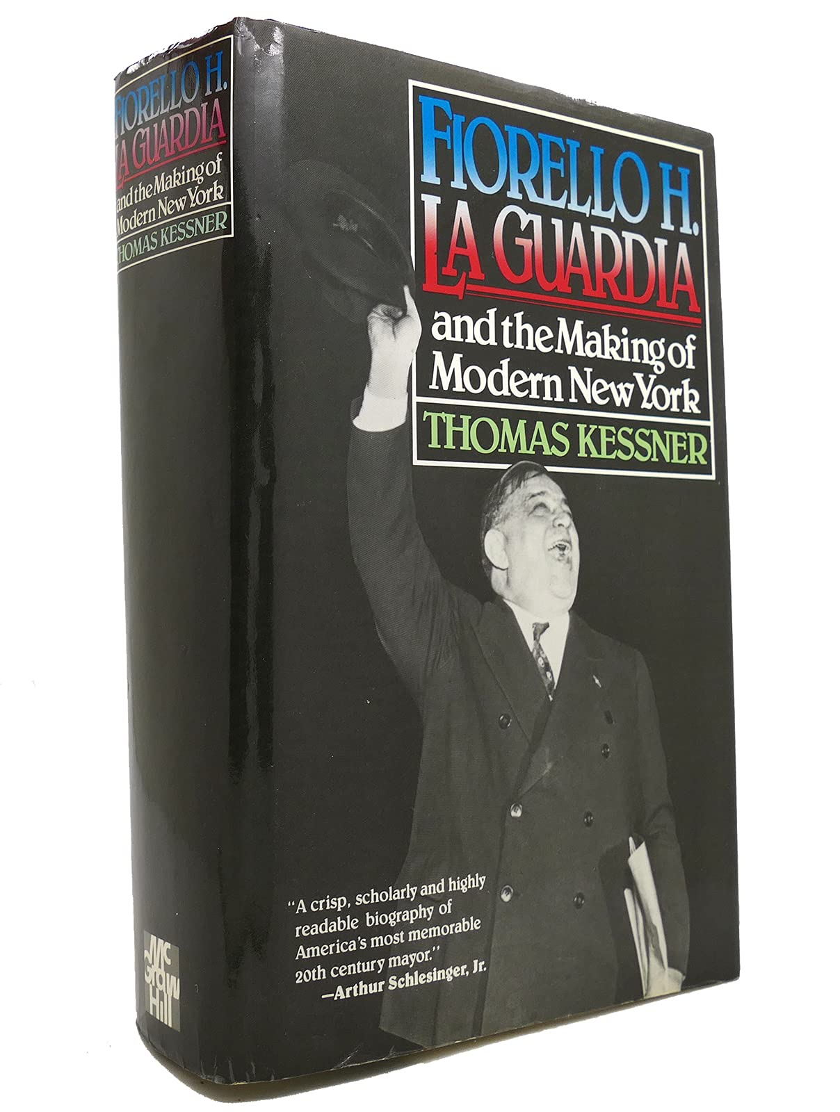 Fiorello H. LA Guardia and the Making of Modern New York,Used
