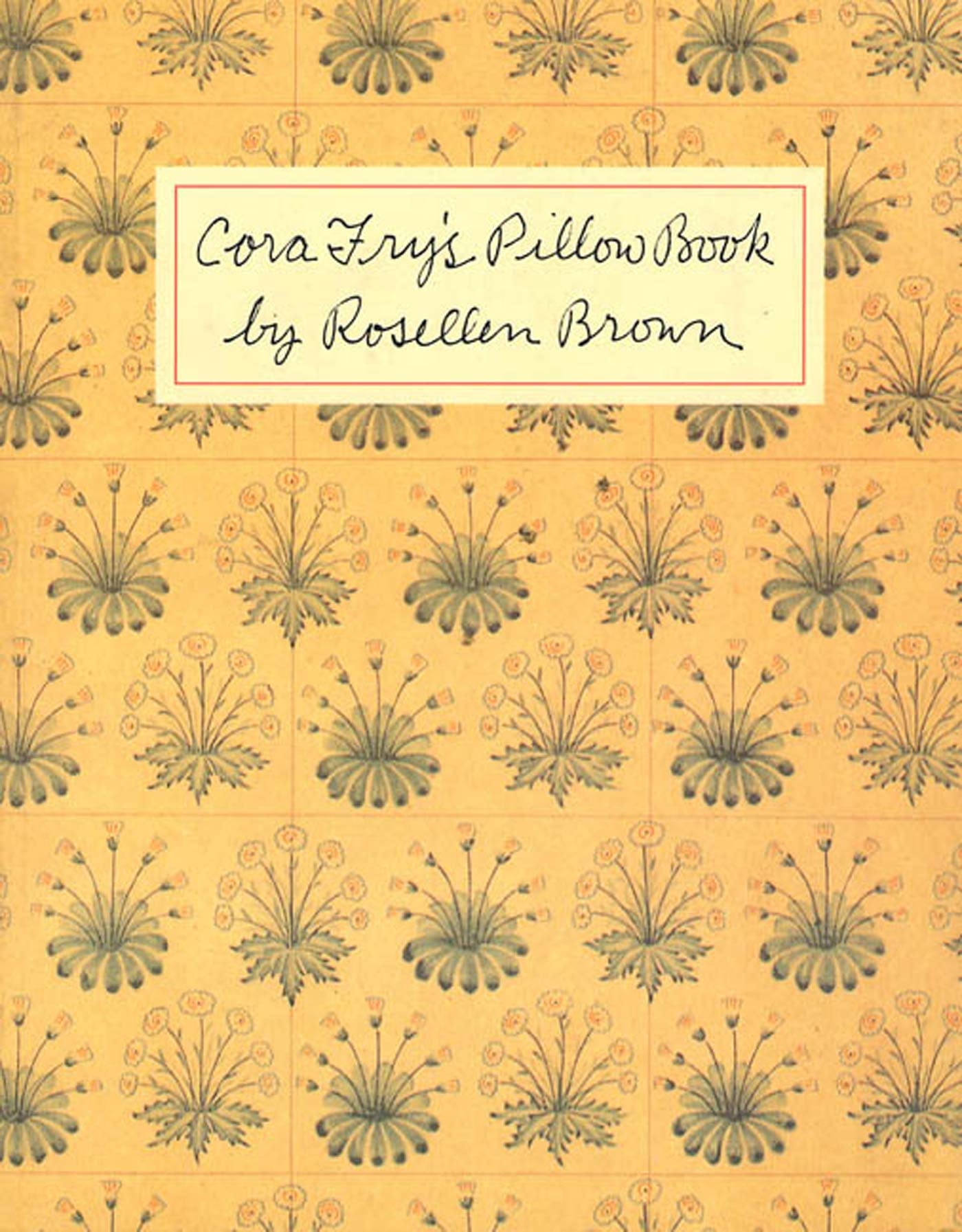 Cora Fry's Pillow Book,Used