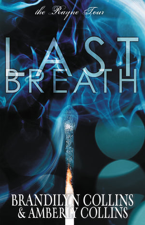 Last Breath (The Rayne Tour),Used