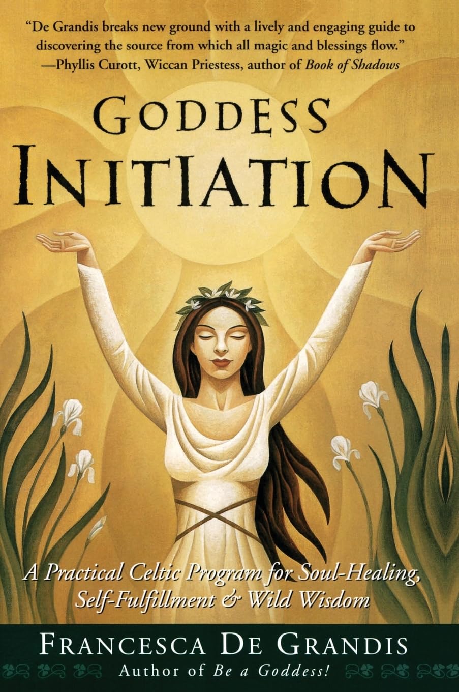 Goddess Initiation: A Practical Celtic Program For Soulhealing, Selffulfillment & Wild Wisdom,Used