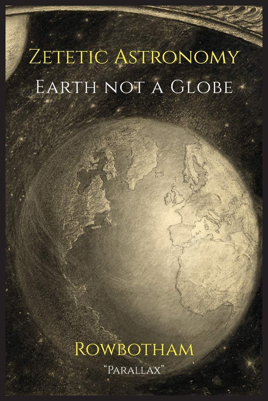Zetetic Astronomy: Earth Not a Globe,Used