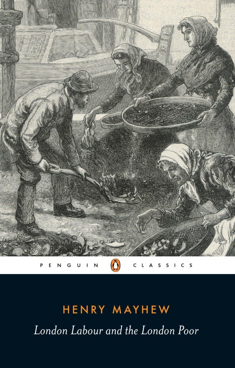 London Labour And The London Poor (Penguin Classics),New