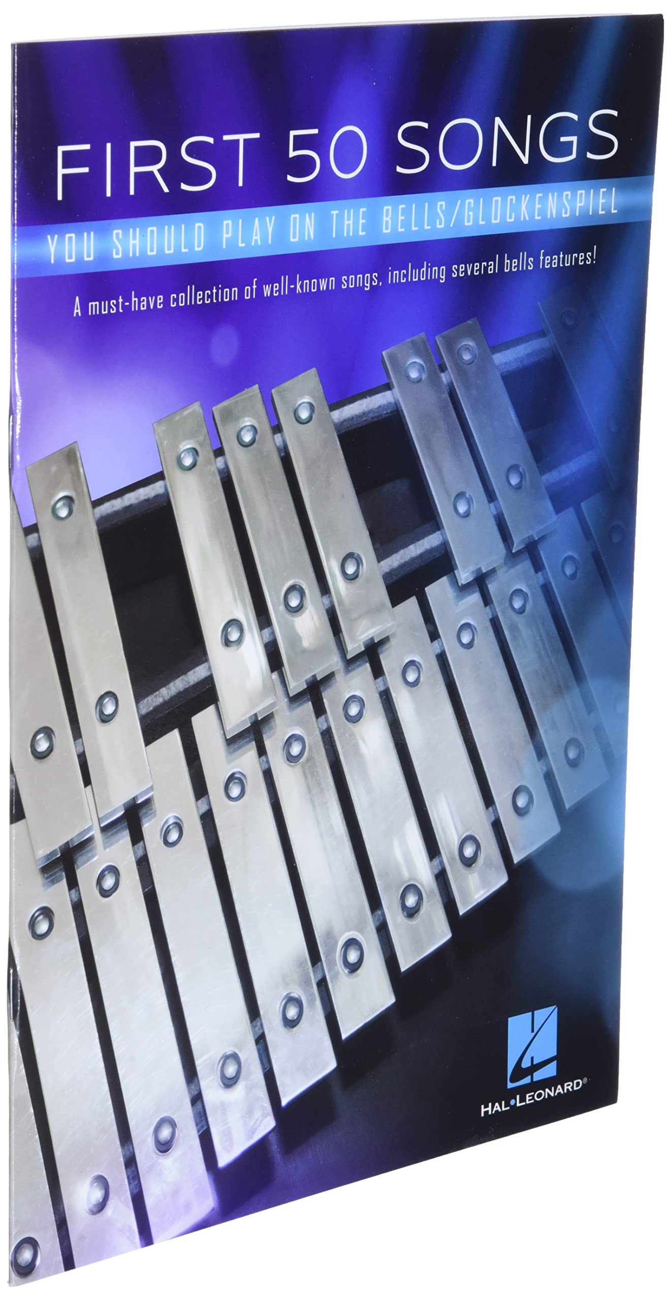 First 50 Songs You Should Play on the Bells/Glockenspiel: A MustHave Collection of WellKnown Songs, Including Several Bells Fe,New