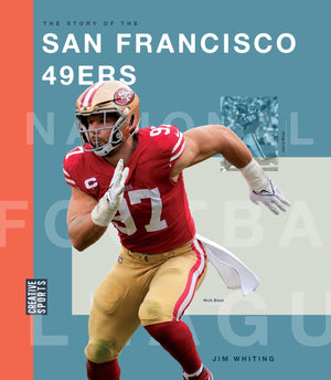 The Story Of The San Francisco 49Ers