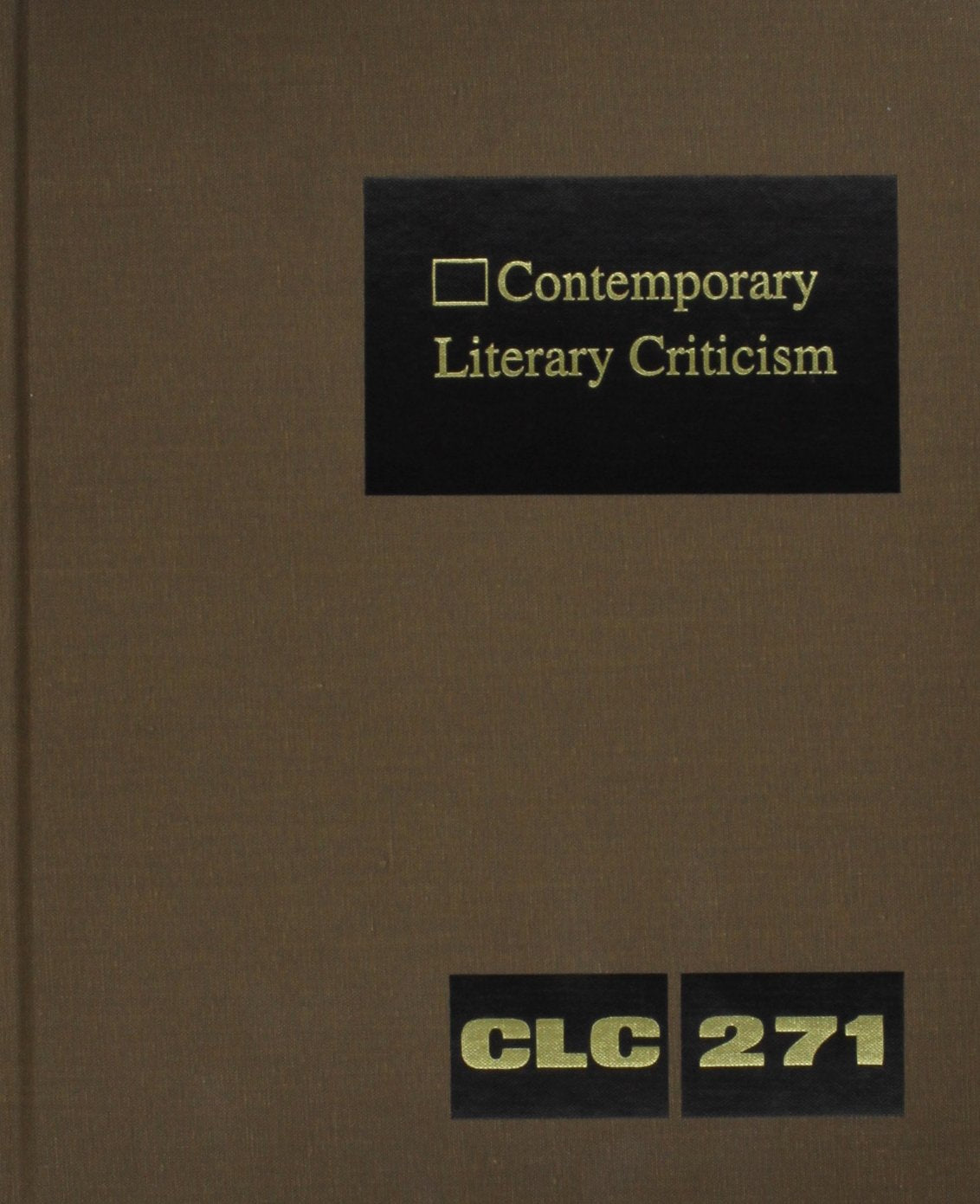 Contemporary Literary Criticism: Criticism Of The Works Of Today'S Novelists, Poets, Playwrights, Short Story Writers, Scriptwri,Used