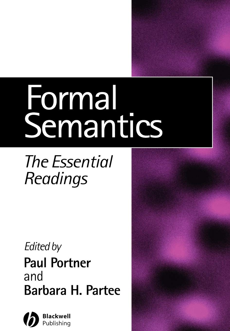 Formal Semantics: The Essential Readings,New
