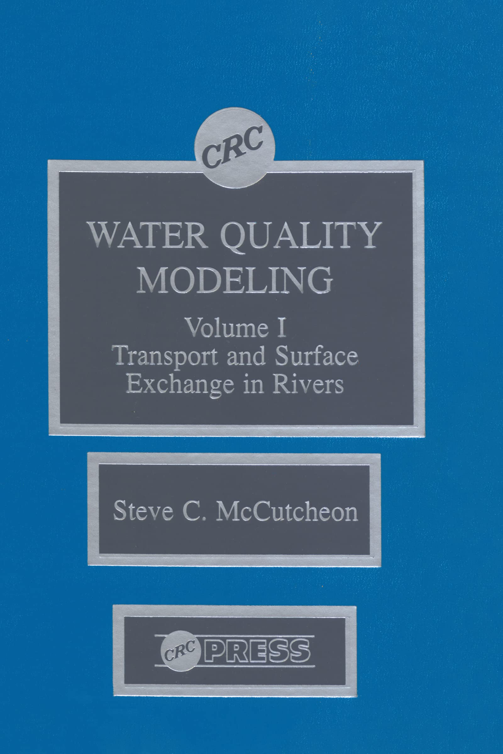 Water Quality Modeling: River Transport and Surface Exchange, Volume I,Used