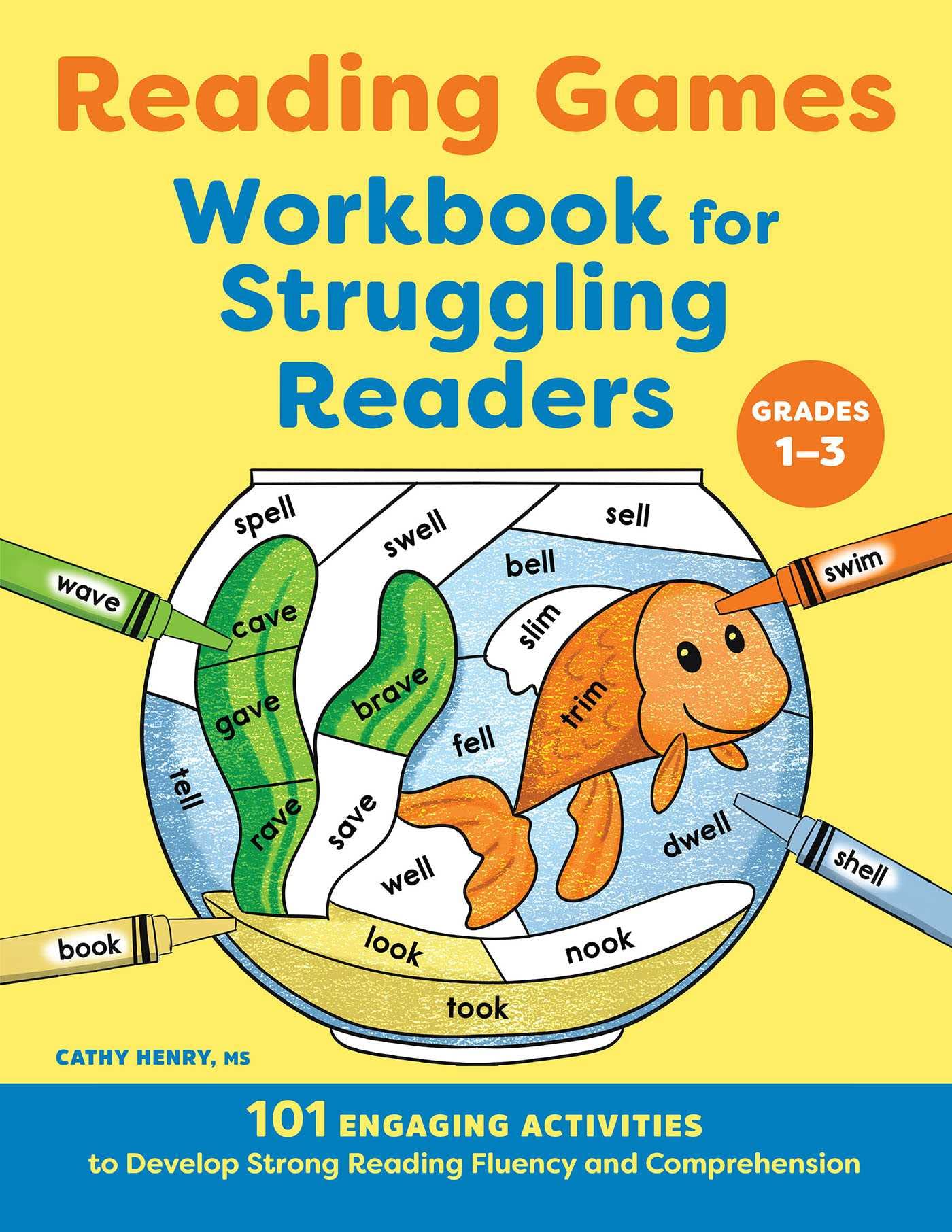 Reading Games Workbook For Struggling Readers: 101 Engaging Activities To Develop Strong Reading Fluency And Comprehension,New