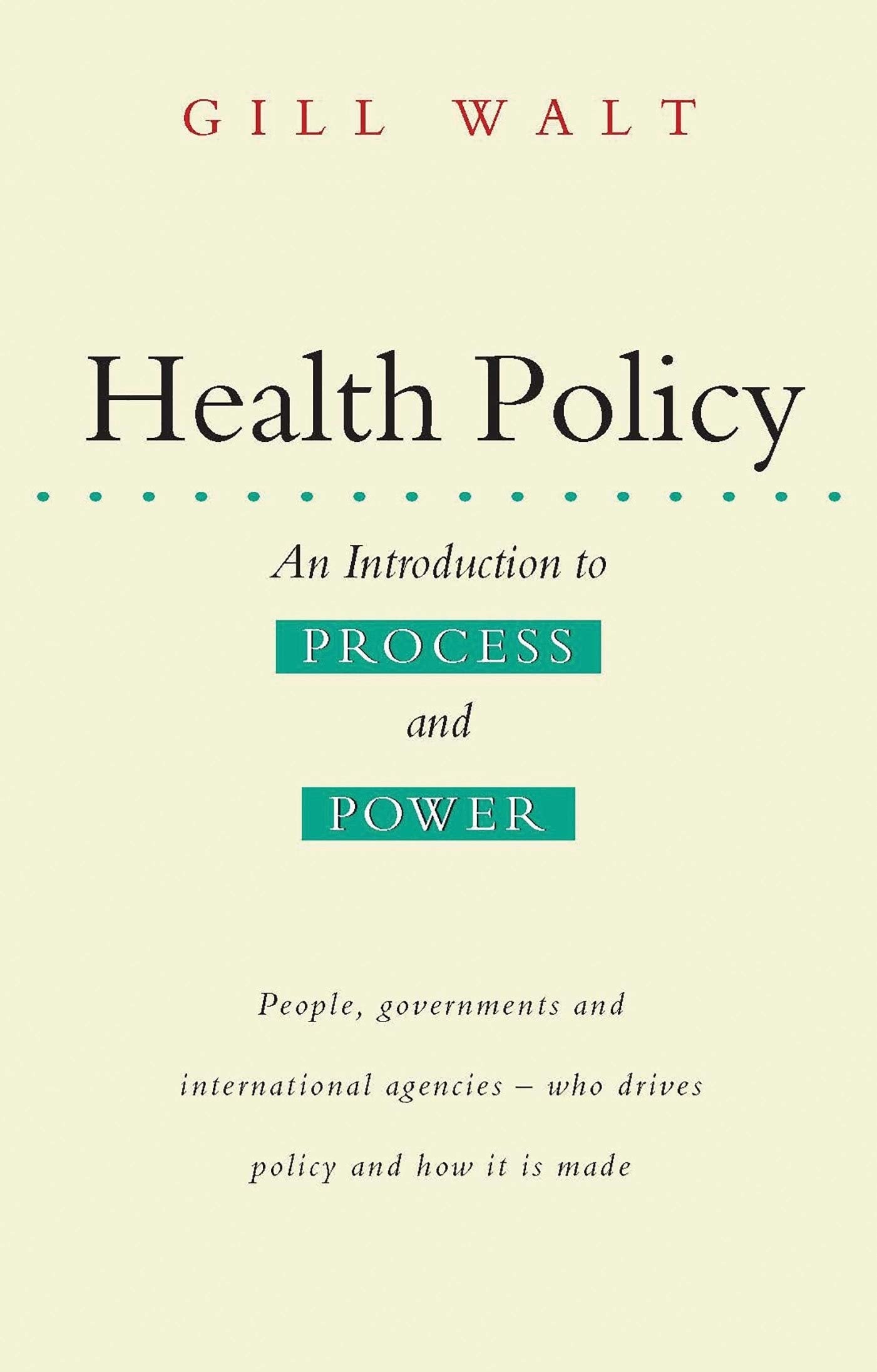 Health Policy: An Introduction To Process And Power,Used