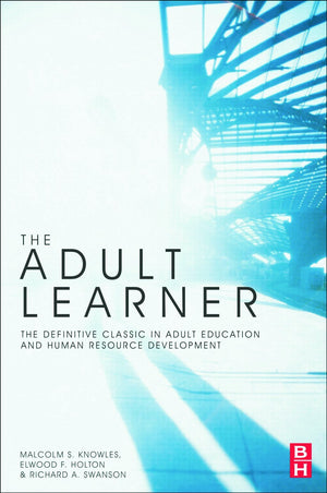 The Adult Learner: The Definitive Classic in Adult Education and Human Resource Development,Used