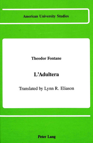 L'Adultera: Translated By Lynn R. Eliason (American University Studies),New